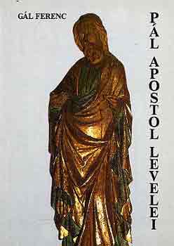 Gl Ferenc - Pl apostol levelei