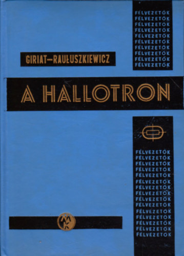 Giriat-Rauluszkiewicz - A Hallotron-A Hall-hats mszaki alkalmazsa