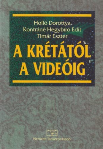 Holl�-Kontr�n�-Tim�r - A kr�t�t�l a vide�ig