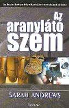 Sarah Andrews - Az aranylátó szem