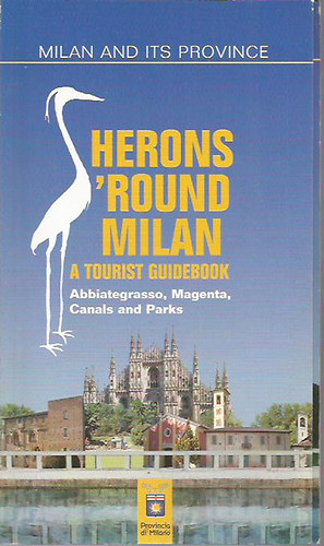 Roberto Peretta - Herons 'round Milan - A tourist guidebook (angol nyelvű)