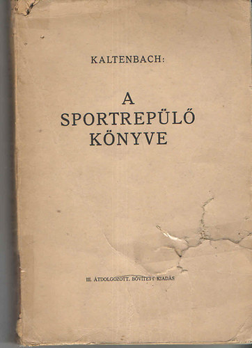 Kaltenbach - A sportrep�l� k�nyve