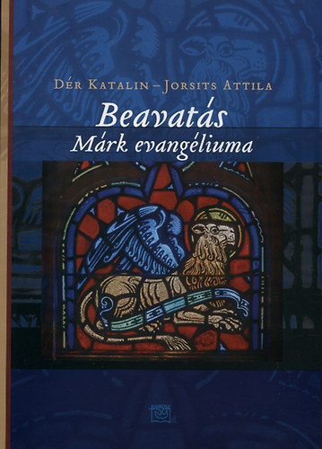 Dr Katalin; Jorsits Attila - Beavats - Mrk evangliuma