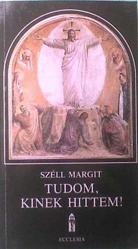 Sz�ll Margit - Tudom, kinek hittem