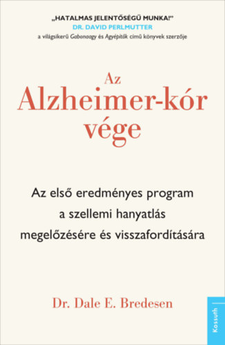 Dr. Dale E. Bredesen - Az Alzheimer-kór vége