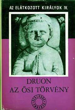 Maurice Druon - Az si trvny