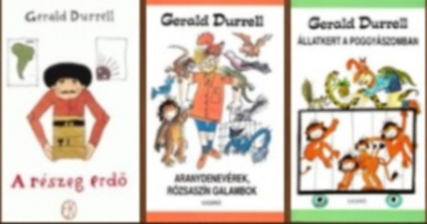 Gerald Durrell - 3 db-os k�nyvcsomag (A r�szeg erd� / Aranydenev�rek, r�zsasz�n galambok / �llatkert a poggy�szomban)