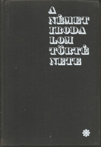 Hal�sz El�d - A n�met irodalom t�rt�nete I-II. (Hal�sz)