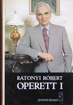 R�tonyi R�bert - Operett  I.-II.