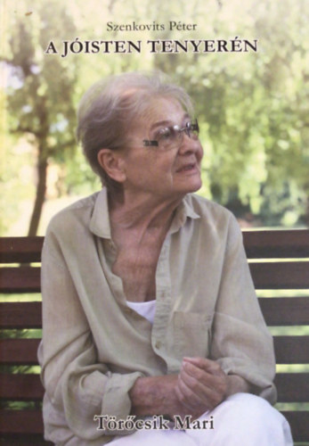 Szenkovits Pter - A Jisten tenyern Trcsik Mari
