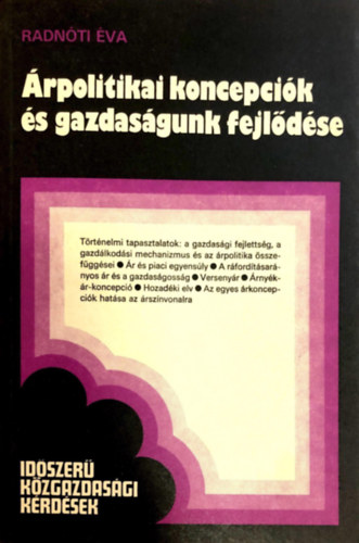 Radnóti Éva - Árpolitikai koncepciók és gazdaságunk fejlődése