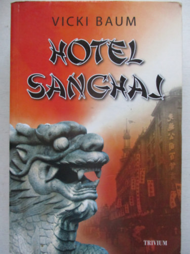 Vicki Baum - Hotel sanghai