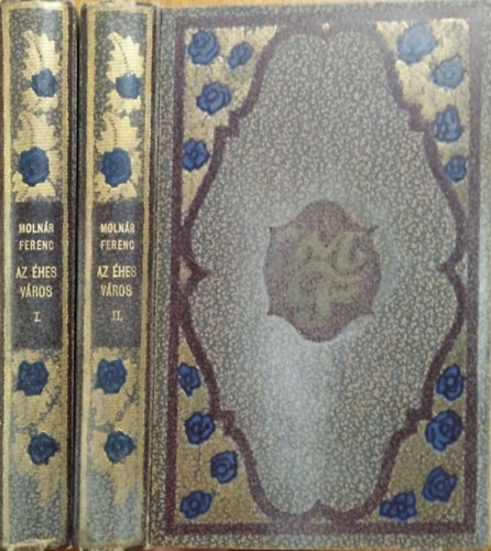Moln�r Ferenc - Az �hes v�ros I-II.
