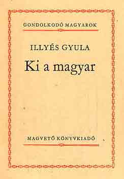 Illys Gyula - Ki a magyar