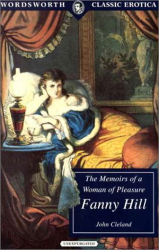 John Cleland - Fanny Hill or Memoirs of a Woman of Pleasure