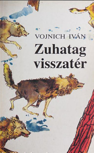 Vojnich Iv�n - Zuhatag visszat�r