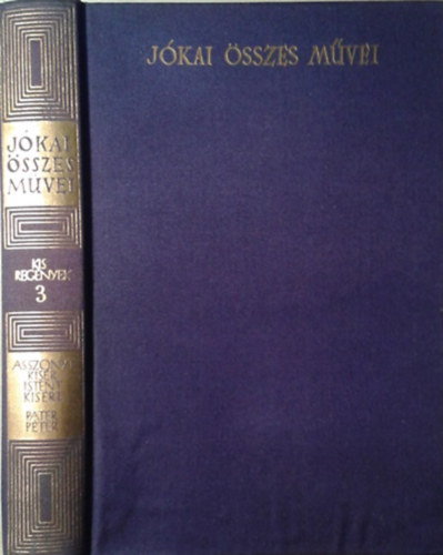 Jókai Mór - Jókai Mór összes művei - Kisregények 3. (kritikai)