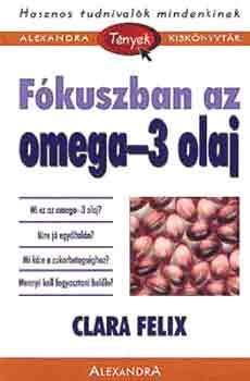 Clara Felix - Fkuszban az Omega-3 olaj