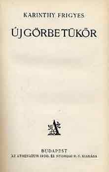 Karinthy Frigyes - Új görbe tükör