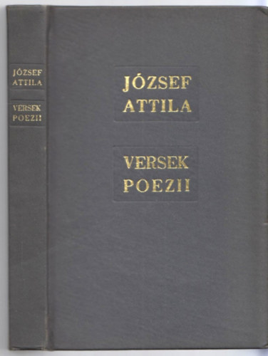 J�zsef Attila - Versek - Poezii. Magyar-rom�n k�tnyelv� kiad�s