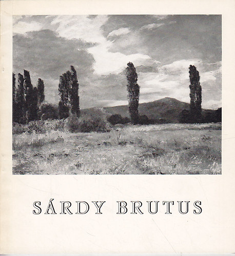 Srdy Brutus (1892-1970) emlkkilltsa