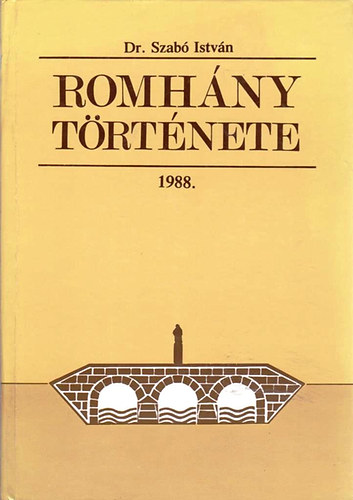 Dr. Szabó István - Romhány története