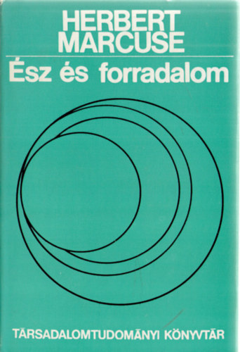 Herbert Marcuse - �sz �s forradalom