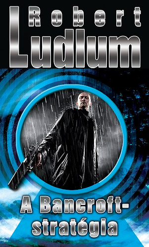 Robert Ludlum - A Bancroft-stratgia