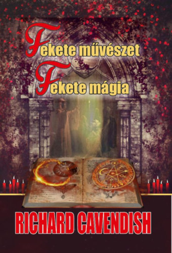 Richard Cavendish - Fekete mvszet - Fekete mgia