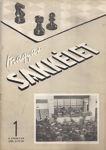 Magyar sakklet 1955 (V. vfolyam, 4. szm hinyzik)