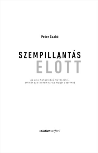 Peter Szab� - Szempillant�s el�tt