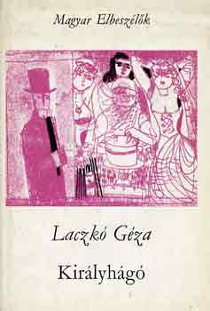 Laczk Gza - Kirlyhg