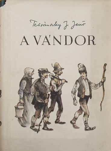 Tersánszky J.Jenő - A vándor Válogatott elbeszélések