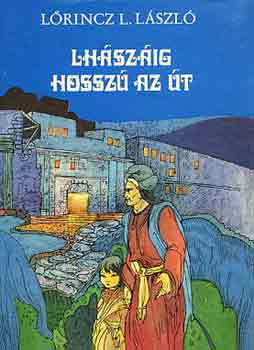 L�rincz L. L�szl� - Lh�sz�ig hossz� az �t