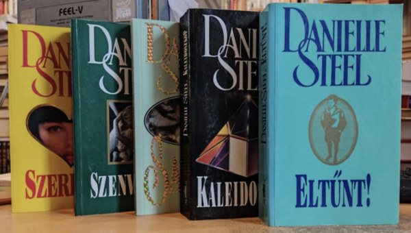 Danielle Steel - 5 db Danielle Steel: Eltnt! + Kaleidoszkp + Saigon + Szenvedly + Szerelem