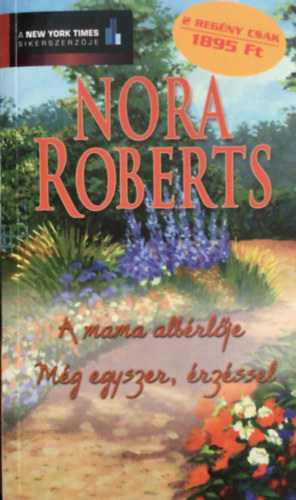 Nora Roberts - A mama alb�rl�je - M�g egyszer, �rz�ssel
