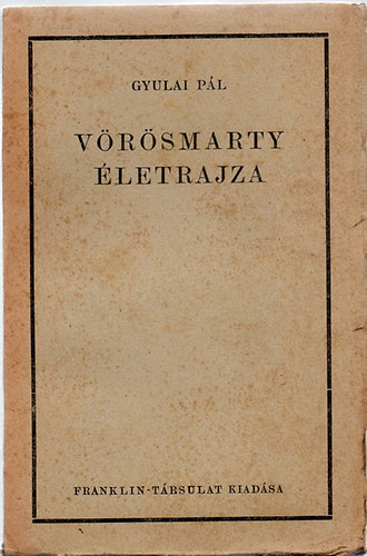 Gyulai Pl - Vrsmarty letrajza