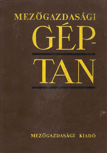 Heiczmann J�nos  (szerk.) - Mez�gazdas�gi g�ptan