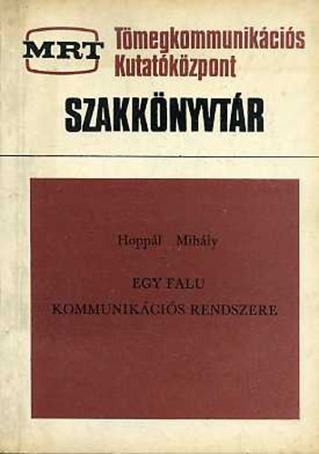 Hoppl Mihly - Egy falu kommunikcis rendszere