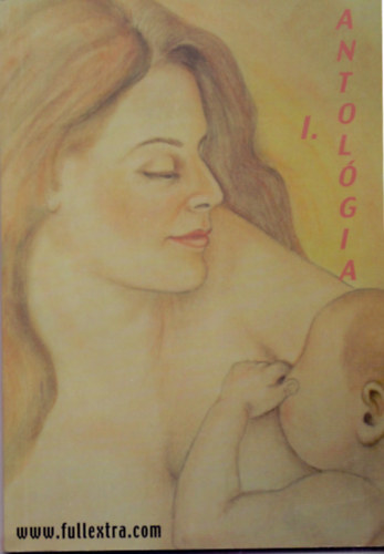 Kamarás Klára - Fullextra I. Antológia