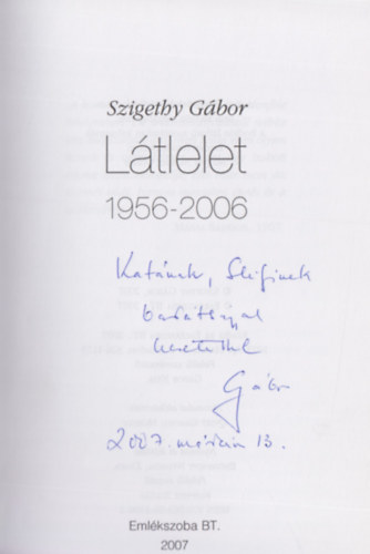 Szigethy Gábor - Látlelet 1956 - 2006