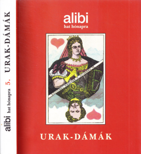 Adu Print Kiad� - Alibi hat h�napra: urak-d�m�k
