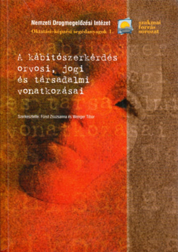 F�rst Zsuzsanna - Wenger Tibor - A k�b�t�szerk�rd�s orvosi, jogi �s t�rsadalmi vonatkoz�sai