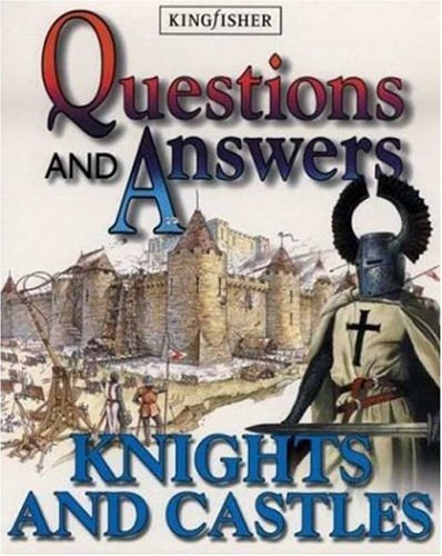 Philip Brooks - Questions and Answers: Knights and Castles (KingFischer)