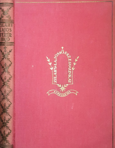 Zilahy Lajos - Feh�r haj�