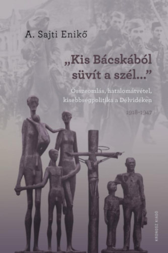 A. Sajti Enik - "Kis-Bcskbl svt a szl..."