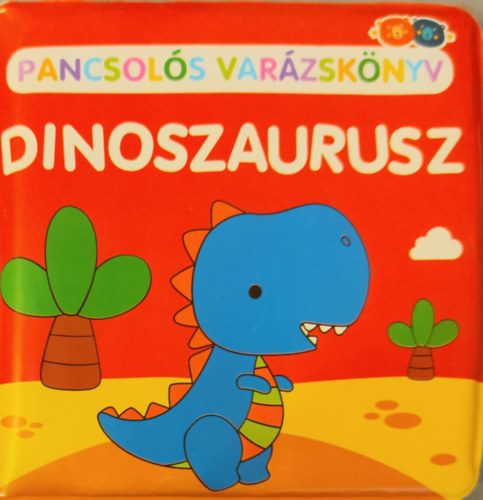 Dinoszaurusz -Pancsol�s var�zsk�nyv