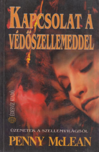 Penny McLean - Kapcsolat a v�d�szellemeddel