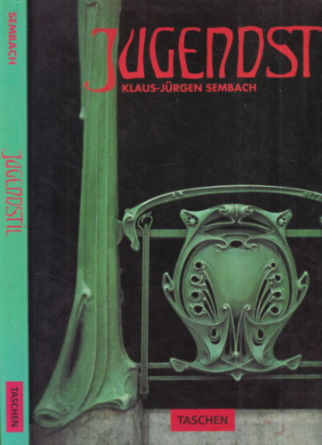 Klaus-Jrgen Sembach - Jugendstil (Die utopie der vershnung)- Taschen