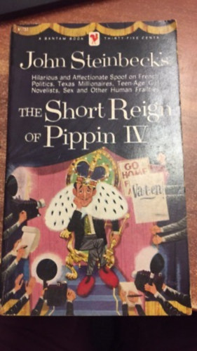 John Steinbeck - The short reign of Pippin IV